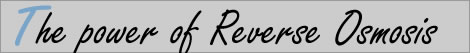 The power or reverse osmosis